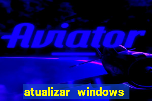 atualizar windows pelo cmd